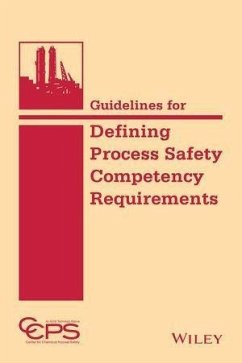 Guidelines for Defining Process Safety Competency Requirements (eBook, PDF) - Ccps (Center For Chemical Process Safety)