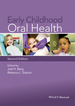 Early Childhood Oral Health (eBook, ePUB) - Berg, Joel H.; Slayton, Rebecca L.