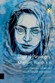 Digital Passages: Migrant Youth 2.0 (eBook, PDF)