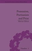Possession, Puritanism and Print (eBook, ePUB)