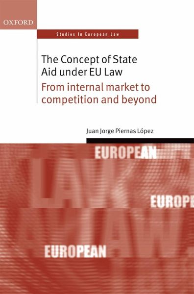 The Concept of State Aid Under EU Law (eBook, ePUB) The Concept of State Aid Under EU Law (eBook, ePUB)