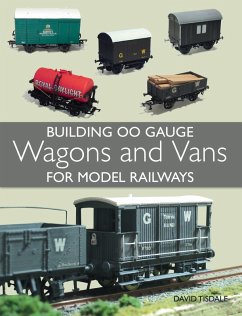 Building 00 Gauge Wagons and Vans for Model Railways (eBook, ePUB) - Tisdale, David