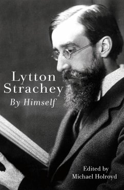 Lytton Strachey By Himself (eBook, ePUB) - Strachey, Lytton