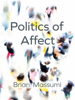 Politics of Affect (eBook, ePUB) - Massumi, Brian