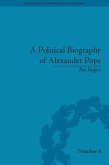 A Political Biography of Alexander Pope (eBook, PDF)