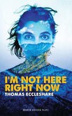 I'm Not Here Right Now (eBook, ePUB)
