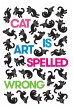 Cat Is Art Spelled Wrong (eBook, ePUB) - Bild 1