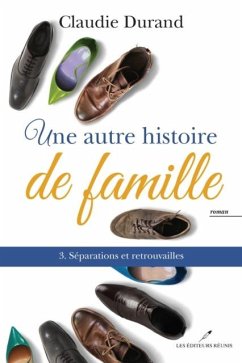 Une autre histoire de famille 03 Separations et ... (eBook, PDF) - Claudie Durand