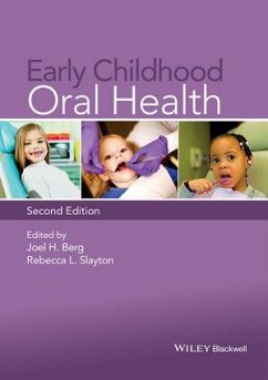 Early Childhood Oral Health (eBook, PDF) - Berg, Joel H.; Slayton, Rebecca L.