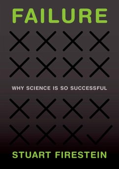 Failure (eBook, ePUB) - Firestein, Stuart