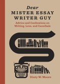 Dear Mister Essay Writer Guy (eBook, ePUB)