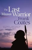 The Last Maasai Warrior (eBook, ePUB)