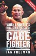 The Cage Fighter - The True Story of... - Bild 1