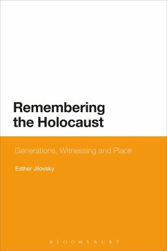 Remembering the Holocaust (eBook, ePUB) - Jilovsky, Esther