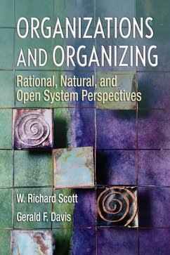 Organizations and Organizing (eBook, ePUB) - Scott, W Richard; Davis, Gerald F; Davis, Gerald