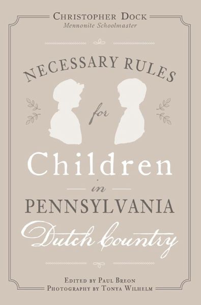 Necessary Rules for Children in Pennsylvania Dutch Country (eBook, ePUB)