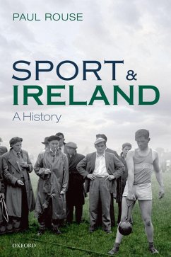 Sport and Ireland (eBook, ePUB) - Rouse, Paul