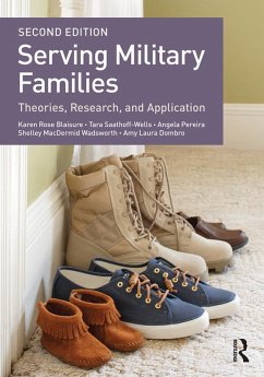 Serving Military Families (eBook, ePUB) - Blaisure, Karen Rose; Saathoff-Wells, Tara; Pereira, Angela; Macdermid Wadsworth, Shelley; Dombro, Amy Laura