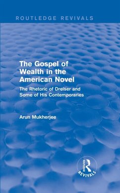 The Gospel of Wealth in the American Novel (Routledge Revivals) (eBook, ePUB) - Mukherjee, Arun