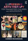Expressive Arts Therapy for Traumatized Children and Adolescents (eBook, ePUB)