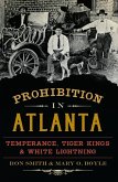 Prohibition in Atlanta (eBook, ePUB)