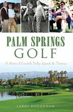 Palm Springs Golf (eBook, ePUB) - Bohannan, Larry