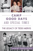 Camp Good Days and Special Times (eBook, ePUB)