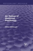 An Outline of Abnormal Psychology (eBook, ePUB)