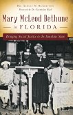 Mary McLeod Bethune in Florida (eBook, ePUB)