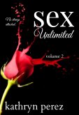 SEX Unlimited Volume 2 (The Unlimited Series) (eBook, ePUB) SEX Unlimited Volume 2 (The Unlimited Series) (eBook, ePUB)
