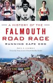 History of the Falmouth Road Race: Running Cape Cod (eBook, ePUB)