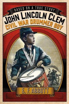 Cover John Lincoln Clem: Civil War Drummer Boy (eBook, ePUB)