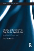 Identity and Memory in Post-Soviet Central Asia (eBook, ePUB)