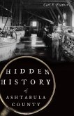 Hidden History of Ashtabula County (eBook, ePUB)