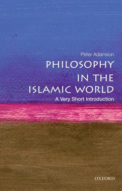 Philosophy in the Islamic World: A Very Short Introduction (eBook, ePUB) - Adamson, Peter