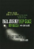Dark Journey Deep Grace (eBook, ePUB)