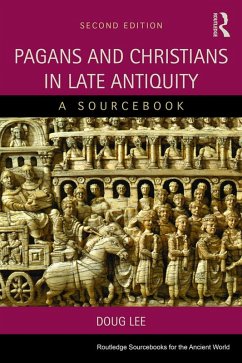 Pagans and Christians in Late Antiquity (eBook, PDF) - Lee, A. D.