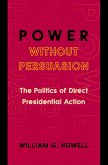Power without Persuasion (eBook, ePUB)