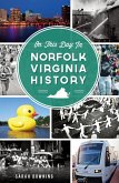 On This Day in Norfolk, Virginia History (eBook, ePUB)