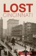 Lost Cincinnati (eBook, ePUB) - Bild 1
