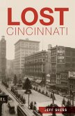 Lost Cincinnati (eBook, ePUB)