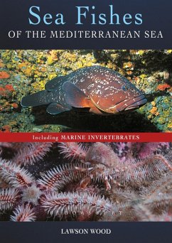 Sea Fishes Of The Mediterranean Including Marine Invertebrates (eBook, ePUB) - Wood, Lawson