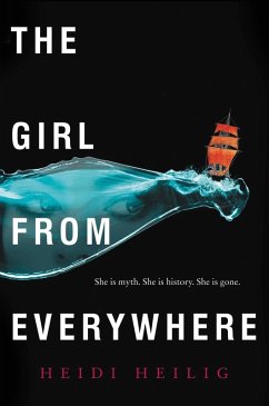 The Girl from Everywhere (eBook, ePUB) - Heilig, Heidi