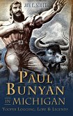 Paul Bunyan in Michigan (eBook, ePUB)