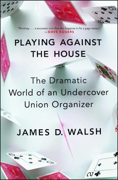 Playing Against the House (eBook, ePUB) - Walsh, James D.