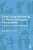 Using Social Marketing for Public Emergency Preparedness (eBook, PDF)