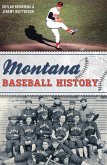 Montana Baseball History (eBook, ePUB) Montana Baseball History (eBook, ePUB)