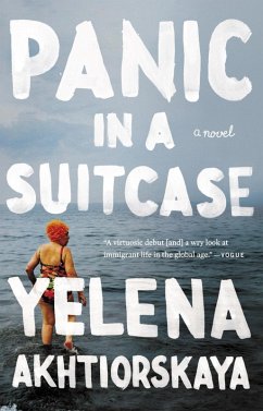 Panic in a Suitcase (eBook, ePUB) - Akhtiorskaya, Yelena