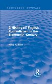 A History of English Romanticism in the Eighteenth Century (Routledge Revivals) (eBook, PDF)