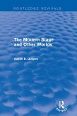 The Modern Stage and Other Worlds (Routledge Revivals) (eBook, PDF)